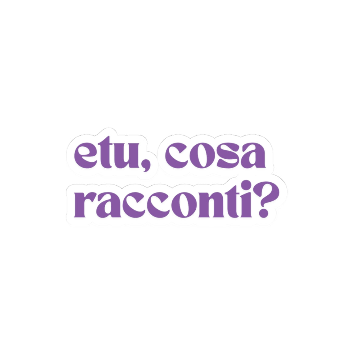 Sticker etu, cosa racconti